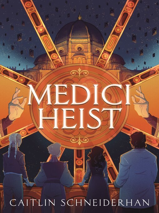 Title details for Medici Heist by Caitlin Schneiderhan - Wait list